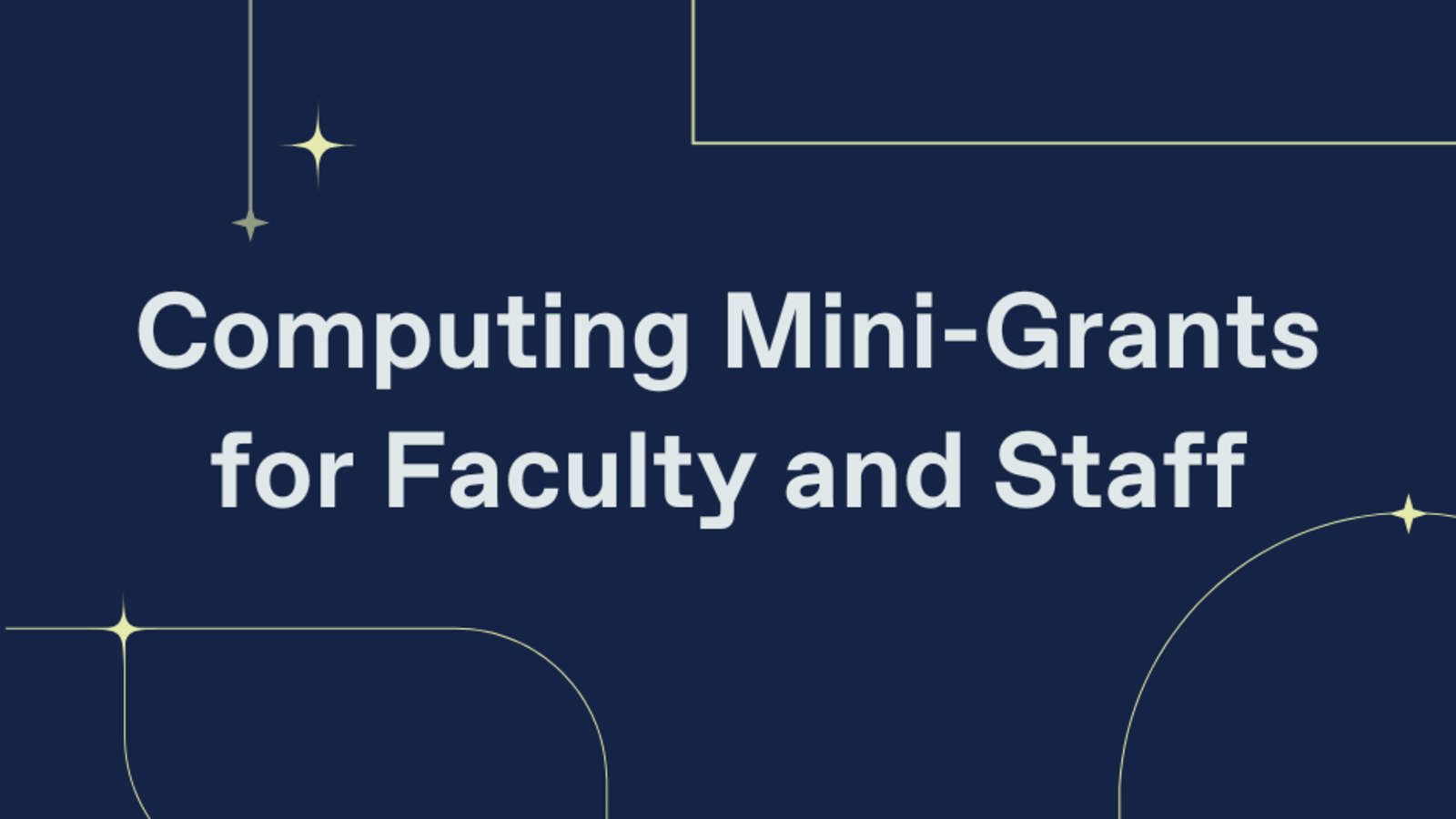 Navy background with stars, title reads "Computing Mini-Grants for Faculty and Staff"